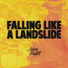 Falling Like A Landslide