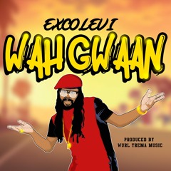 Esco Levi - Wah Gwaan
