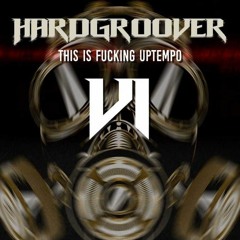DJ HARDGROOVER - THIS IS FUCKING UPTEMPO 6