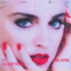 Blaise - 21 Questions