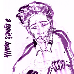 A Cynic's Health [Prod. By Methone]
