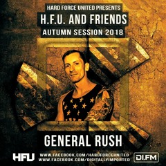 General Rush @ HFU&Friends Autumn Session 2018
