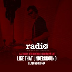 Like That Underground Featuring Drix