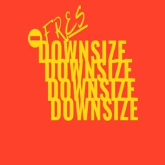 Downsize