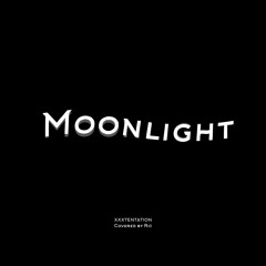 Moonlight (Tribute XXXTENTATION)