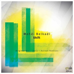 Mehdi Belkadi - Shift (Original Mix)