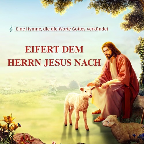 Eifert dem Herrn Jesus nach