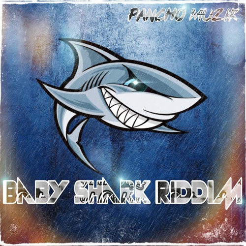 BABY SHARK RIDDIM
