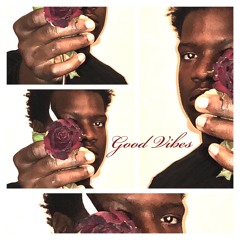 Good Vibes [Prod. RICH BLOOD]