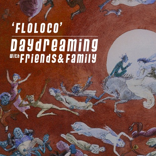 daydreaming with Floloco (16-11-2018)