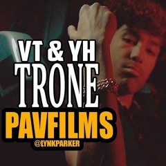 VT & YH - TRONE