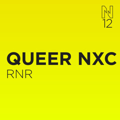 QUEER NXC - RNR