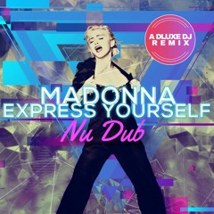 Express Yourself - Nu Dub