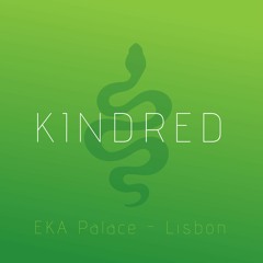 Kindred - EKA Palace - Lisbon Session