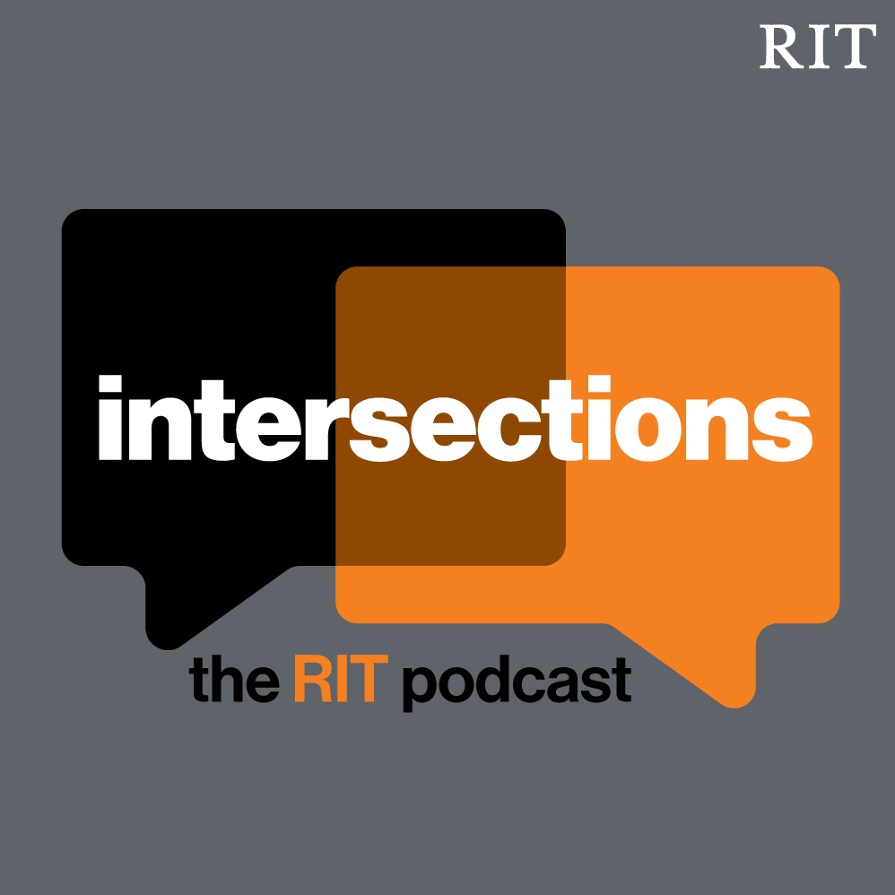 Intersections: The RIT Podcast