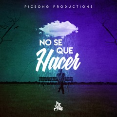 No Se Que Hacer