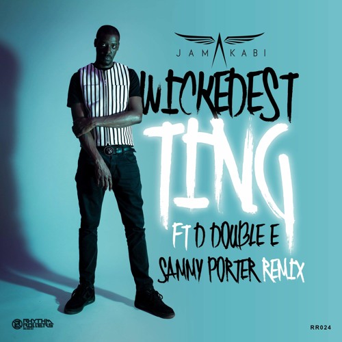 Wickedest Ting (Sammy Porter Remix)