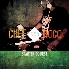 [HDYBLK Mix003] Starter Course- Mixed By Chef Rocc Of Big Bucks Crew