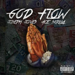 God Flow ft. Ace Skrilla