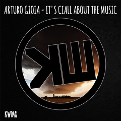 Arturo Gioia - It's Ciall about the music (Marco Corcella Remix)