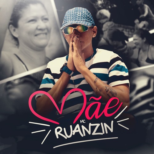 MC Ruanzin - Mãe