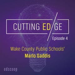 Cutting EDge — Episode 4: Wake County's Marlo Gaddis