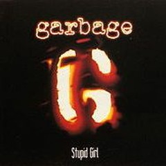 stupid-girl-garbage