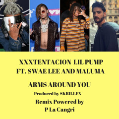 Arms Around You (Remix)-XXXTENTACION & Lil Pump ft Maluma & Swae Lee X P La Cangri