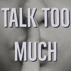 Talk Too Much [Prod. By BoldBeats]