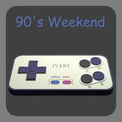 90's Weekend