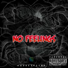 No Feelings(Prod. SpeakerBangerz)