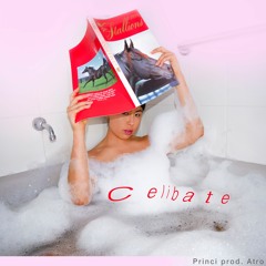 Celibate (prod. Atro)