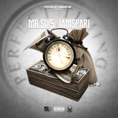 Perfect Timing - Mr.Six5 Ft. IAMSPARI (FiveStar Ent./Comrade Ent.) Prod. By Ice Starr.