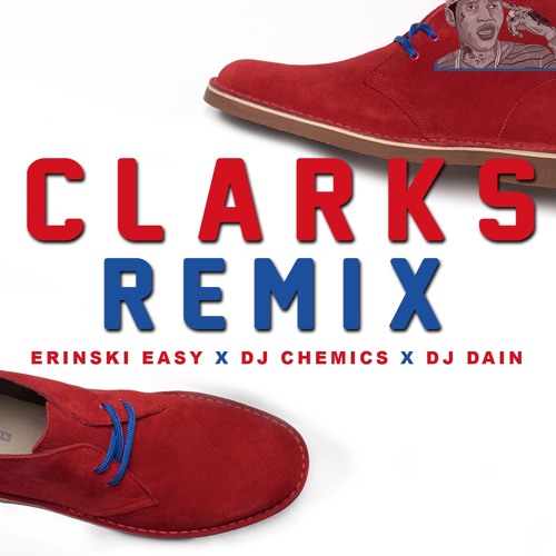 Stream Vybz Kartel - Clarks - Erinski Easy X DJ Chemics X DJ Dain Remix by  Erinski Easy UnOfficial Remixes | Listen online for free on SoundCloud