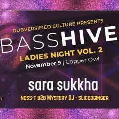 Live at Bass Hive IX - Ladies Night VOL 2 Sara sukkha