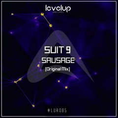 Suit 9 - Sausage (Original Mix) Preview Release 05/11/2018
