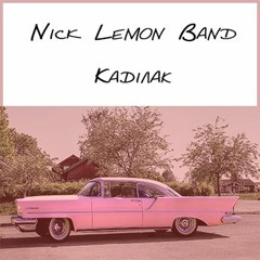 Nick Lemon Band - Каділак (old version)