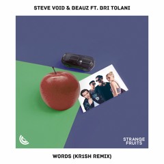 Steve Void & BEAUZ Ft. Bri Tolani - Words (kr1sh Rem1x)🍉