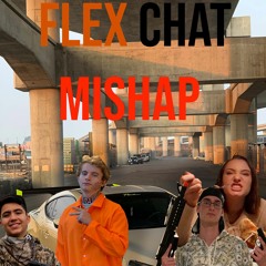 Flex Chat Mishap