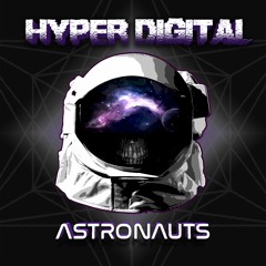 Hyper Digital - Astronauts