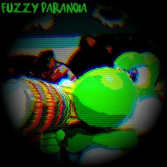 FUZZY PARANOIA (Striking Down The Little Shit Updated)