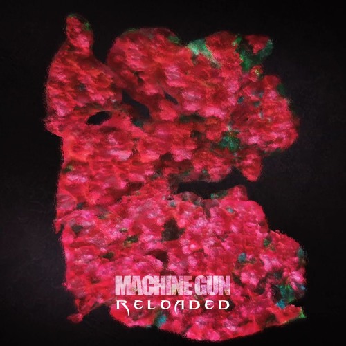 Stream Club Late Music Listen to Machine Gun Reloaded playlist online