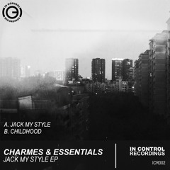Charmes & Essentials - Jack My Style (OUT NOW!)