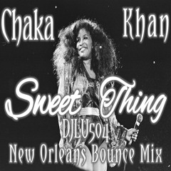 DJLU504 - Chaka khon - Sweet Thing Remix.mp3