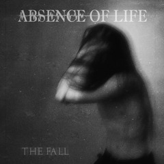 Absence Of Life - Chapter II. Despair