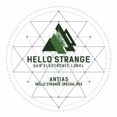 antias - hello strange special podcast #03