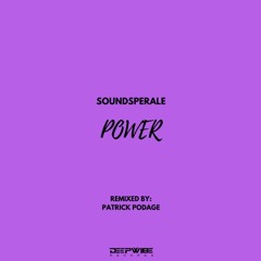 Soundsperale - Power (Patrick Podage Remix)