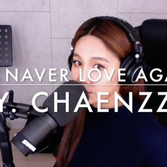 I'll never love again - Lady gaga ( 스타 이즈 본OST l A star is born OST )By. Chaenzzy 첸지 Korean Cover