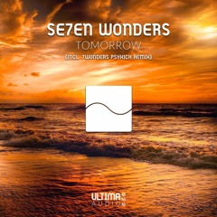Se7en Wonders - Tomorrow (7Wonders Psykick Remix)