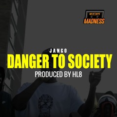 Jango AP - Danger To Society